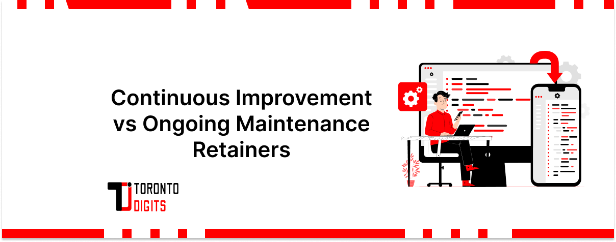 Continuous Improvement vs Ongoing Maintenance Retainers
