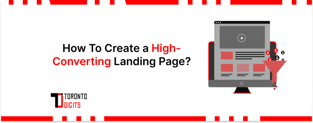 How To Create a High-Converting Landing Page?