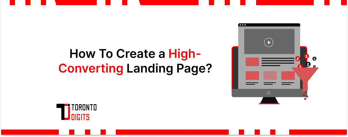 How To Create a High-Converting Landing Page?
