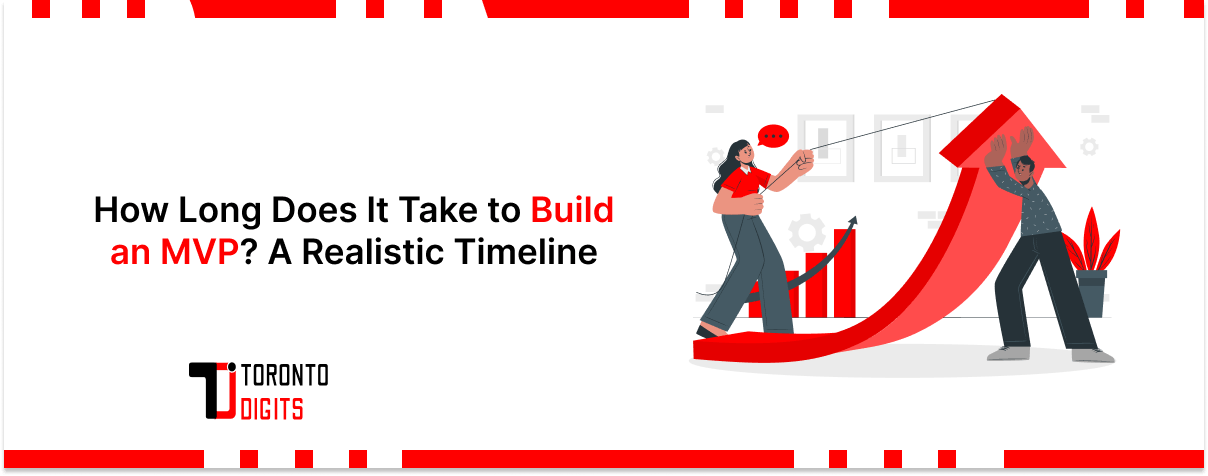 How Long Does It Take to Build an MVP? A Realistic Timeline