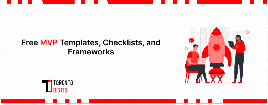 Free MVP Templates, Checklists, and Frameworks